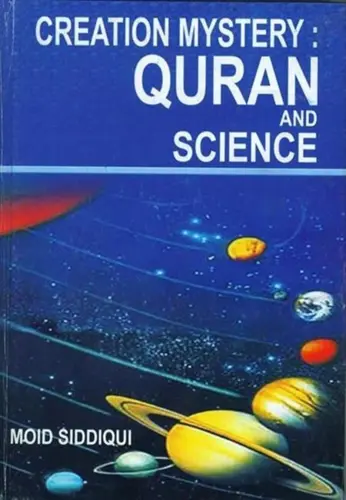 Creation Mystery: Quran And Science