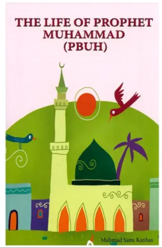The Life of Prophet Muhammad