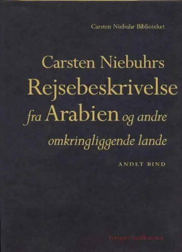 Carsten Niebuhrs resebeskrivning från Arabien och andra omkringliggande länder - Andra delen