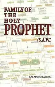 Family of The Holy Prophet (S.A.W)