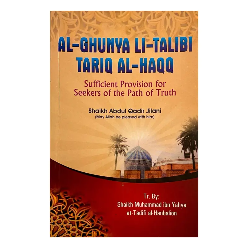 Al Ghunya Li Talibi Tariq Al Haqq Tillräcklig Försörjning för Sökaren på Sannings Vägen