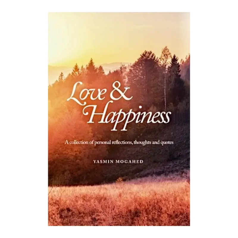 Love & Happiness von Yasmin Mogahed