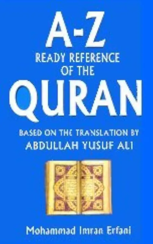 A-Z READY REFERENCE OF THE QURAN