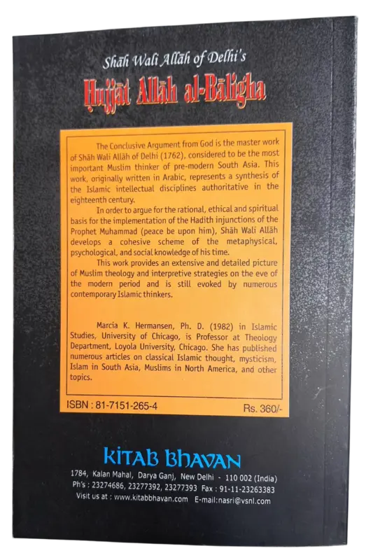 The Conclusive Argument From God (Shah Wali Allah of Delhi's Hujjat Allah al-Baligha)