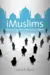 iMuslims: Rewiring the House of Islam