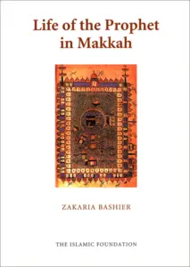Leben des Propheten in Makkah